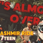 THE KASHMIR RIDE – PART SEVENTEEN